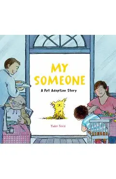 My Someone: A Pet Adoption Story - Yuko Torii