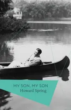 My Son, My Son, Paperback/Howard Spring