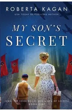 My Son's Secret - Roberta Kagan