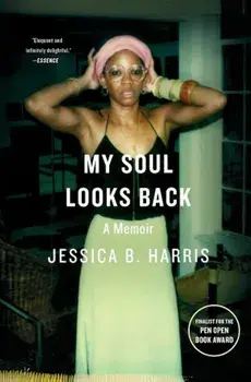 My Soul Looks Back: A Memoir, Paperback/Jessica B. Harris