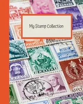 My Stamp Collection: Stamp Collecting Album for Kids, Paperback/Lisa D. Dixon