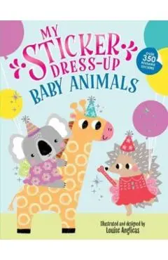 My Sticker Dress-Up: Baby Animals - Louise Anglicas