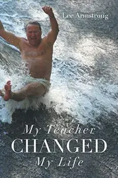 My Teacher Changed My Life, Paperback/Lee Armstrong