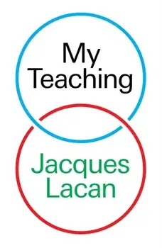 My Teaching, Paperback/Jacques Lacan
