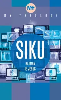 My Theology. Batman is Jesus, Paperback/Siku