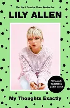 My Thoughts Exactly, Paperback/Lily Allen