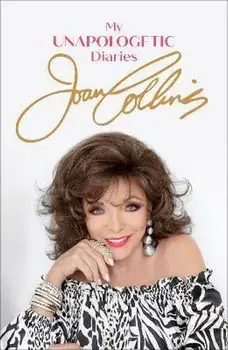 My Unapologetic Diaries, Paperback/Joan Collins