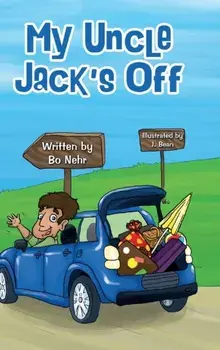 My Uncle Jack's Off, Hardcover/Bo Nehr