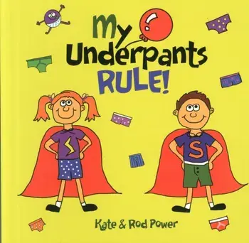 My Underpants Rule, Paperback/Rod Power