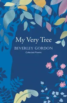 My Very Tree. a stunning debut, full of humour and identity, Paperback/Beverley Gordon