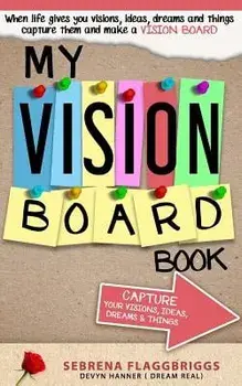 My Vision Board Book, Paperback/Sebrena L. Flagg-Briggs