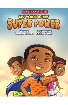 My Voice Is My Super Power - Kilson Spany