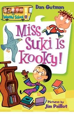 My Weird School #17: Miss Suki Is Kooky! - Dan Gutman