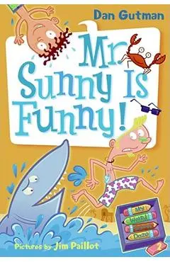My Weird School Daze #2: Mr. Sunny Is Funny! - Dan Gutman