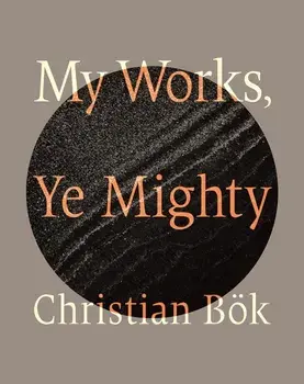 My Works, Ye Mighty, Paperback/Christian Bok