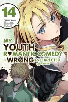 My Youth Romantic Comedy is Wrong, As I Expected @comic, Vol. 14 (manga), Paperback/Wataru Watari