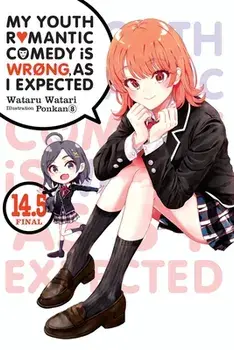 My Youth Romantic Comedy Is Wrong, As I Expected, Vol. 14.5 LN, Paperback/Wataru Watari