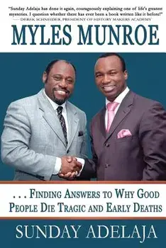 Myles Munroe - Finding Answers to Why Good People Die Tragic and Early Deaths: Perspective, Paperback/Sunday Adelaja