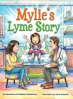 Mylie's Lyme Story, Hardcover/Alexandra Castellanos