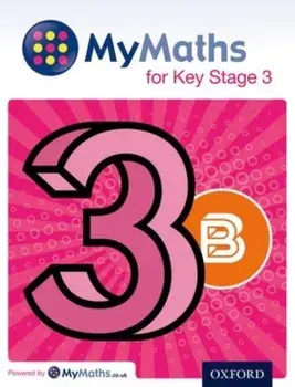 MyMaths for Key Stage 3: Student Book 3B, Paperback/Peter Mullarkey