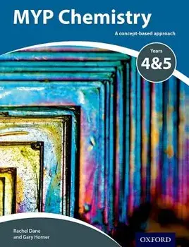 Myp Chemistry: A Concept Based Approach, Paperback/Gary Horner