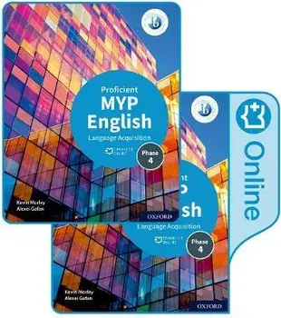 MYP English Language Acquisition (Proficient) Print and Enhanced Online Course Book Pack. 1/Alexei Gafan