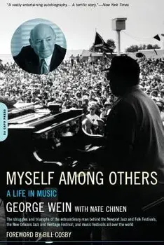 Myself Among Others: A Life in Music, Paperback/George Wein