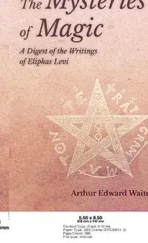 Mysteries of Magic - A Digest of the Writings of Eliphas Levi, Hardcover/Arthur Edward Waite