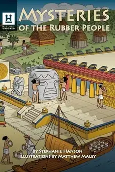 Mysteries of the Rubber People. The Olmecs, Paperback/Stephanie Hanson