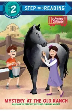 Mystery at the Old Ranch: Boxcar Children Early Reader (Step Into Reading) - Gertrude Chandler Warner