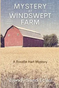 Mystery at Windswept Farm: A Rosalie Hart Mystery, Paperback/Wendy Sand Eckel