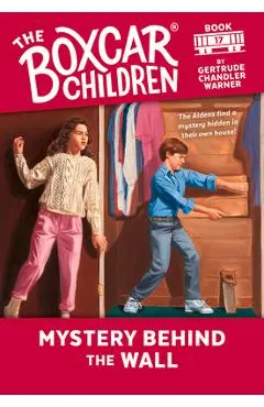 Mystery Behind the Wall - Gertrude Chandler Warner