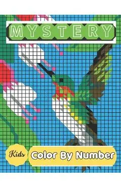 Mystery Mosaic Color By Number: Adults and Kids with Beautiful & Funny 50 Coloring Pages for Relaxation & Stress Relief - Great Gift Ideas (Mystery Mo - Alif Book