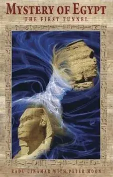 Mystery of Egypt - The First Tunnel, Paperback/Radu Cinamar