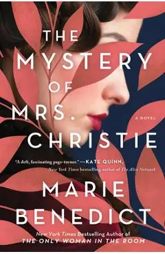Mystery of Mrs. Christie - Marie Benedict