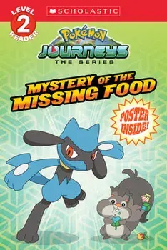 Mystery of the Missing Food (Pokémon: Scholastic Reader, Level 2), Paperback/Scholastic