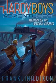 Mystery on the Mayhem Express, 23, Paperback/Franklin W. Dixon