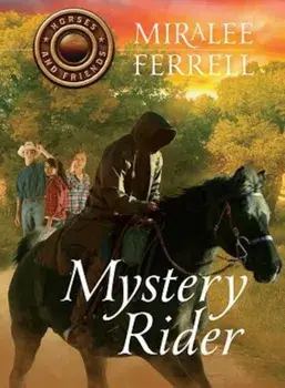 Mystery Rider, Paperback/Miralee Ferrell