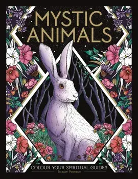 Mystic Animals. Colour your creature companions, Paperback/Stratten Peterson