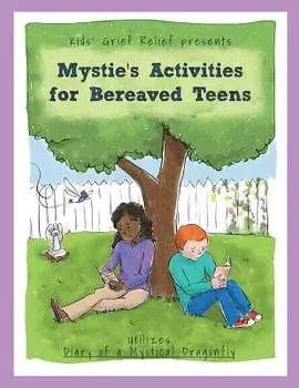 Mystie's Activities for Bereaved Teens, Paperback/Sarah Pecorino