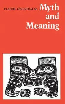 Myth and Meaning, Paperback/Claude Levi-Strauss