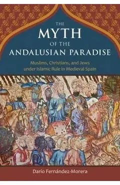 Myth of the Andalusian Paradise