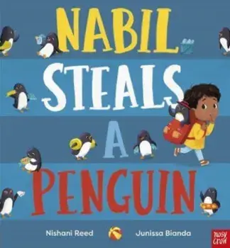 Nabil Steals a Penguin, Hardback/Nishani Reed