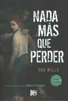 NADA Ms Que Perder, Paperback/Dan Wells