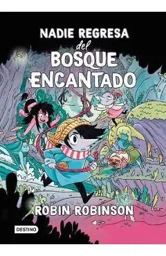 Nadie Regresa del Bosque Encantado - Robin Robinson
