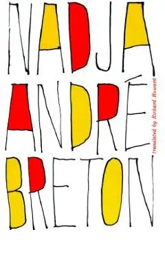 Nadja - Andr� Breton
