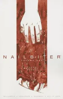 Nailbiter, Volume One: There Will Be Blood, Paperback/Joshua Williamson
