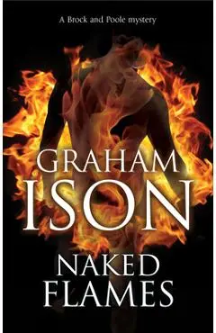 Naked Flames - Graham Ison