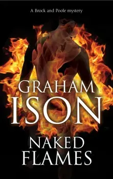 Naked Flames, Paperback/Graham Ison