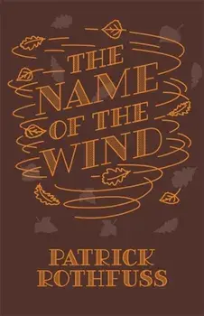 Name of the Wind. 10th Anniversary Hardback Edition, Hardback/Patrick Rothfuss